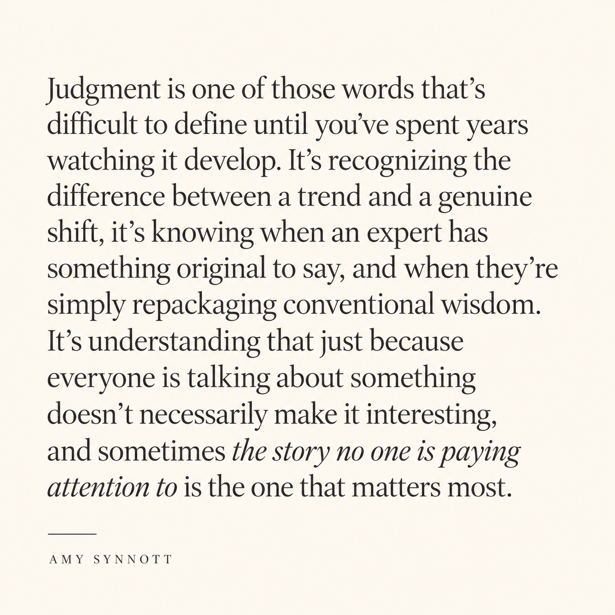 Amy Synnott on the importance of editorial judgment